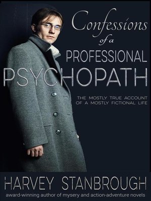 cover image of Confessions of a Professional Psychopath